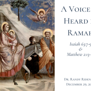 A Voice Is Heard In Ramah