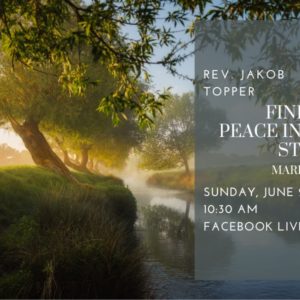 Finding Peace in the Storm, NorthHaven Church Worship June 21, 2020
