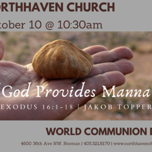 God Provides Mana, NorthHaven Church Worship October 10, 2021