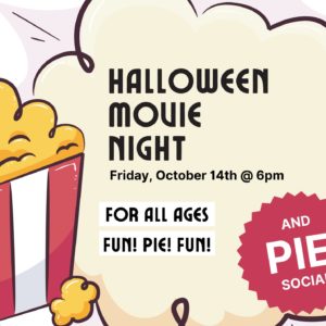 Halloween Movie Night & Pie Social
