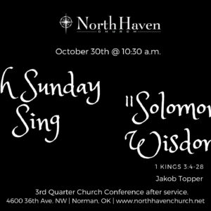 Solomon’s Wisdom, NorthHaven Church Worship October 30, 2022