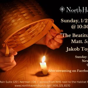 The Beatitudes, NorthHaven Church Worship January 22, 2023