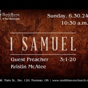 1 Samuel, NorthHaven Church Worship June 30, 2024